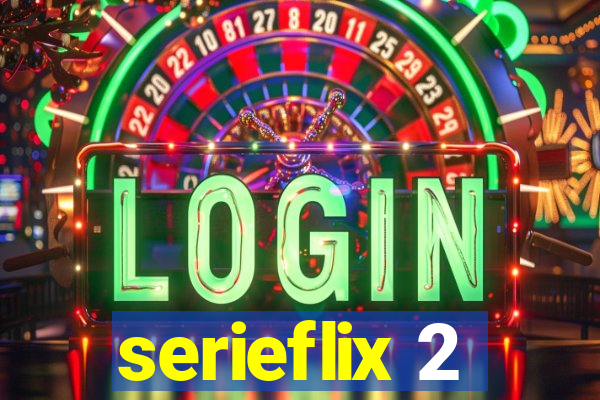 serieflix 2